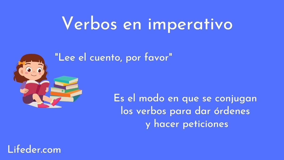 Verbos En Imperativo Qué Son Características Cómo Se Forman Ejemplos 6062