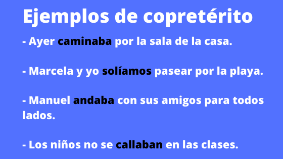 ¿qué Son Los Verbos En Copretérito Características Y Ejemplos